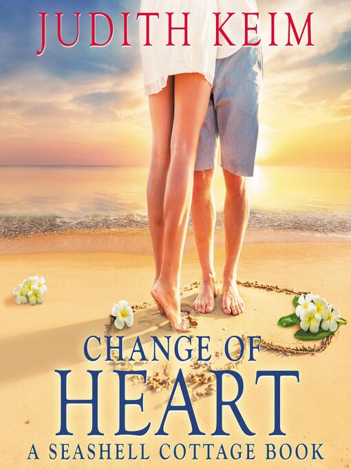 Title details for Change of Heart by Judith Keim - Available